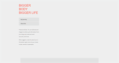 Desktop Screenshot of biggerbodybiggerlife.com